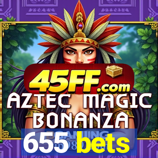 655 bets